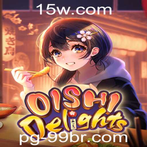 Descubra o Mundo de OishiDelights: Uma Aventura Inigualável